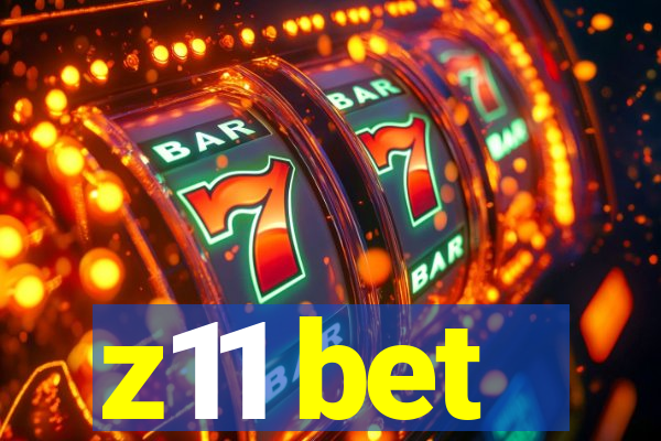 z11 bet